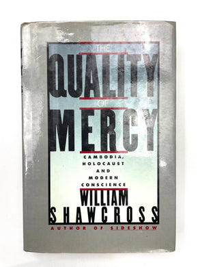 THE QUALITY OF MERCY: CAMBODIA, HOLOCAUST AND MODERN CONSCIENCE