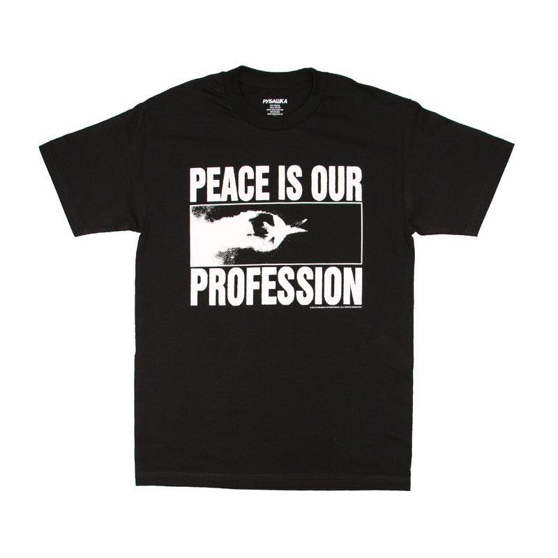 PEACE IS OUR PROFESSION T-SHIRT BLACK – Rubashka