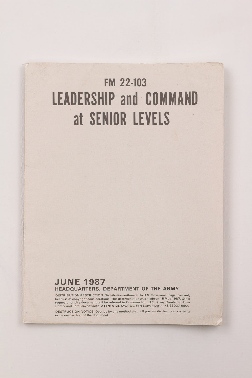 LEADERSHIP AND COMMAND AT SENIOR LEVELS