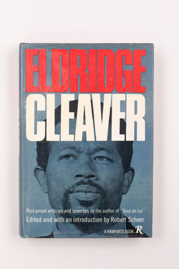 ELDRIDGE CLEAVER: POST PRISON WRITINGS AND SPEECHES BOOK