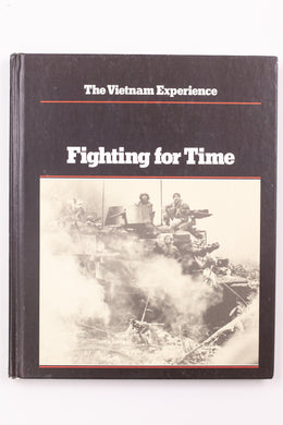 THE VIETNAM EXPERIENCE: FIGHTING FOR TIME