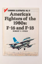 AMERICA'S FIGHTERS OF THE 1980S: F-16 AND F-18 BOOK