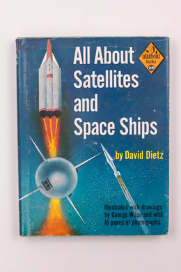 ALL ABOUT SATELLITES AND SPACE SHIPS BOOK