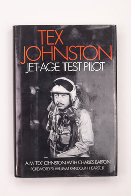 TEX JOHNSTON JET-AGE TEST PILOT BOOK (SIGNED BY AUTHOR)