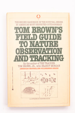 TOM BROWN'S FIELD GUIDE TO NATURE OBSERVATION AND TRACKING