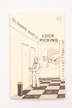 THE COMPLETE GUIDE TO LOCK PICKING
