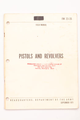 PISTOLS AND REVOLVERS FIELD MANUAL