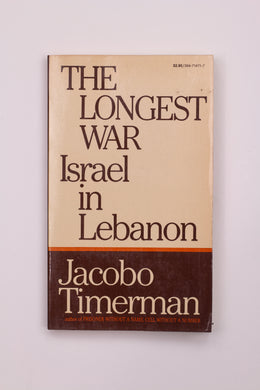 THE LONGEST WAR: ISRAEL IN LEBANON BOOK