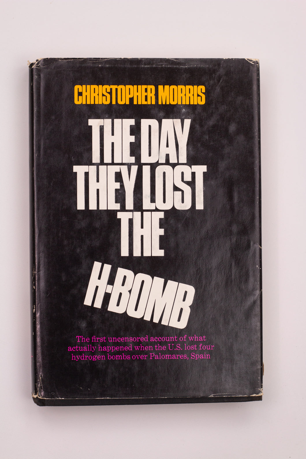 THE DAY THEY LOST THE H-BOMB BOOK
