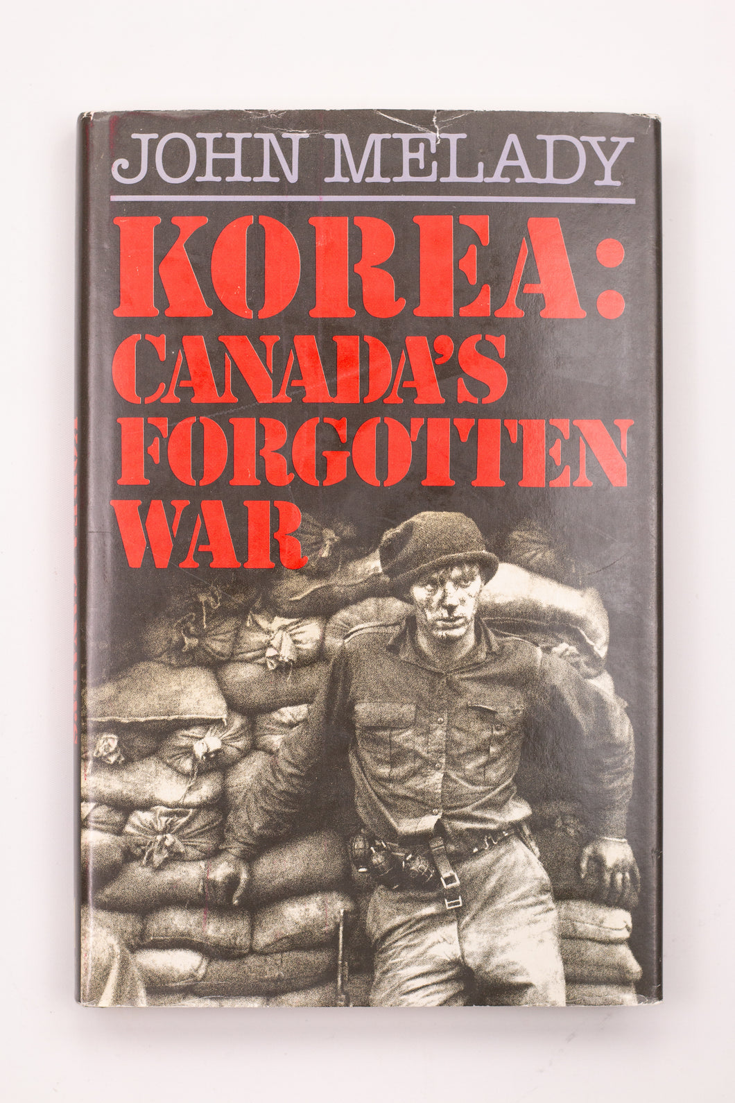 KOREA: CANADA'S FORGOTTEN WAR