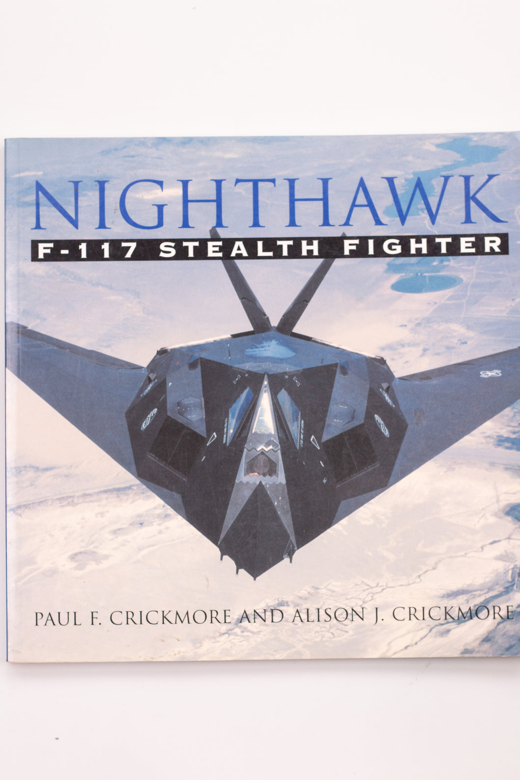 NIGHTHAWK: F-117 STEALTH FIGHTER BOOK