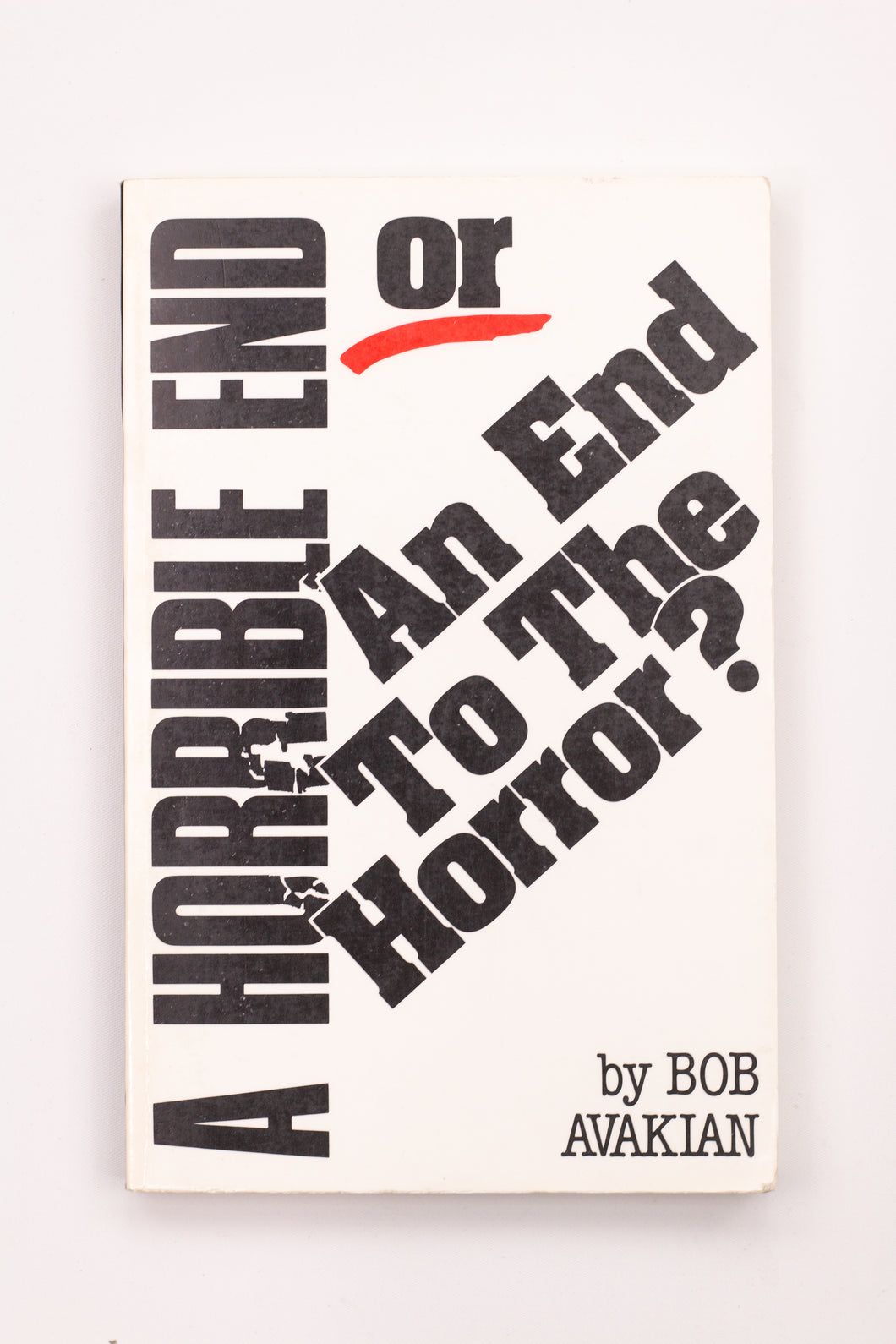 A HORRIBLE END OF AN END TO THE HORROR? BOOK