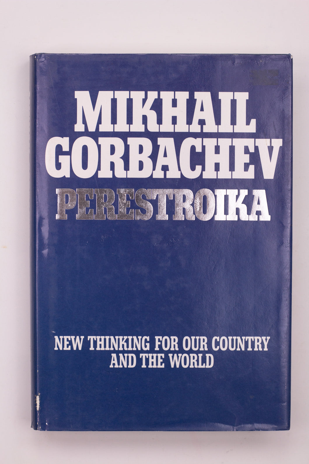 PERESTROIKA: NEW THINKING FOR OUR COUNTRY AND THE WORLD BOOK