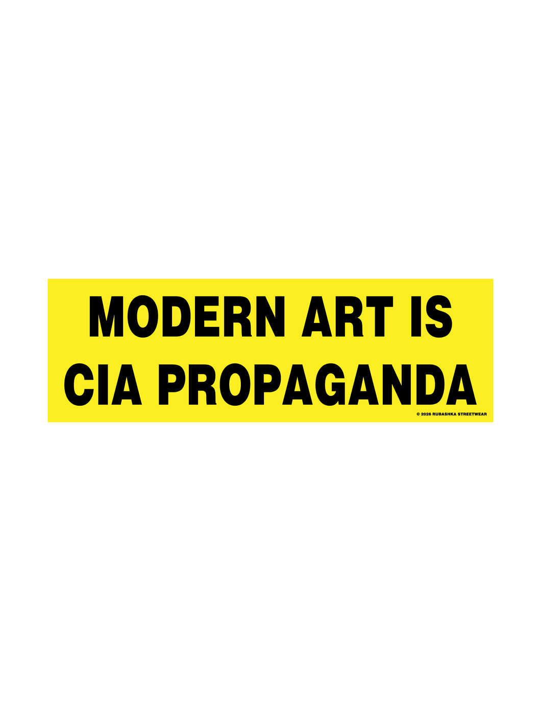 MODERN ART IS CIA PROPAGANDA STICKER