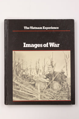 THE VIETNAM EXPERIENCE: IMAGES OF WAR BOOK