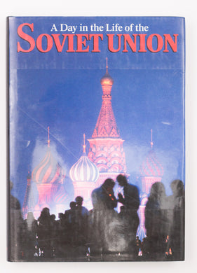 A DAY IN THE LIFE OF THE SOVIET UNION BOOK