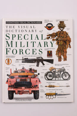 THE VISUAL DICTIONARY OF SPECIAL MILITARY FORCES BOOK