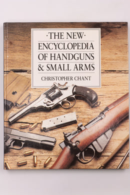 THE NEW ENCYCLOPEDIA OF HANDGUNS & SMALL ARMS BOOK